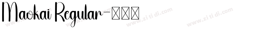 Maokai Regular字体转换